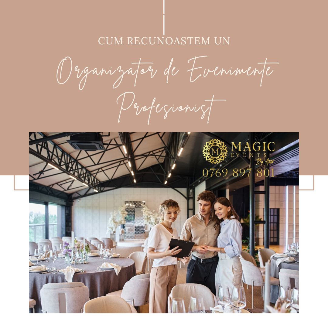 Cum recunoastem un organizator de evenimente profesionist?